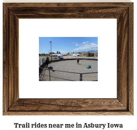 trail rides near me in Asbury, Iowa